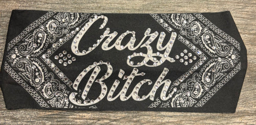 Crazy B*tch Bling Stretchy Headband